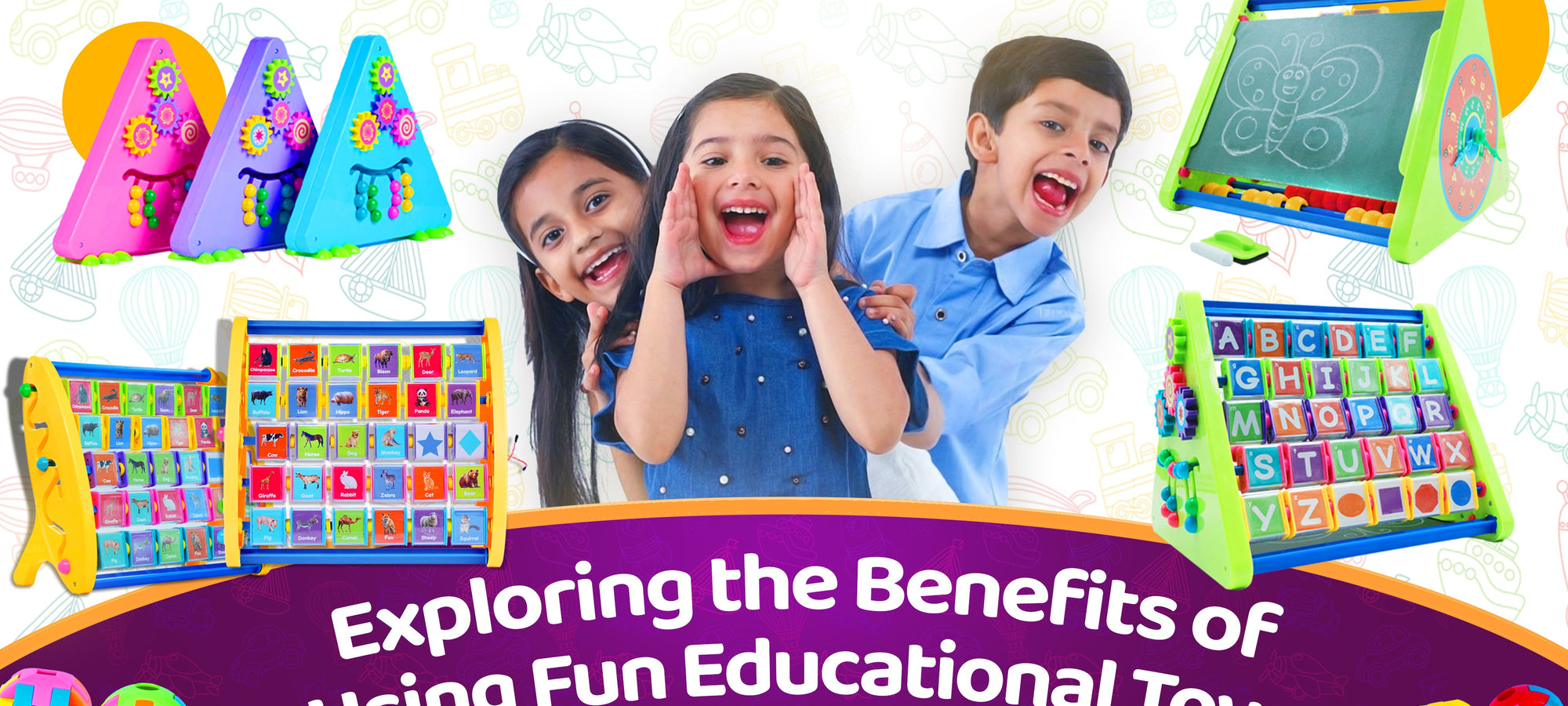 Exploring the Benefits of Using Fun Educational Toys