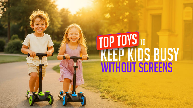 Top Toys to Keep Kids Busy Without Screens