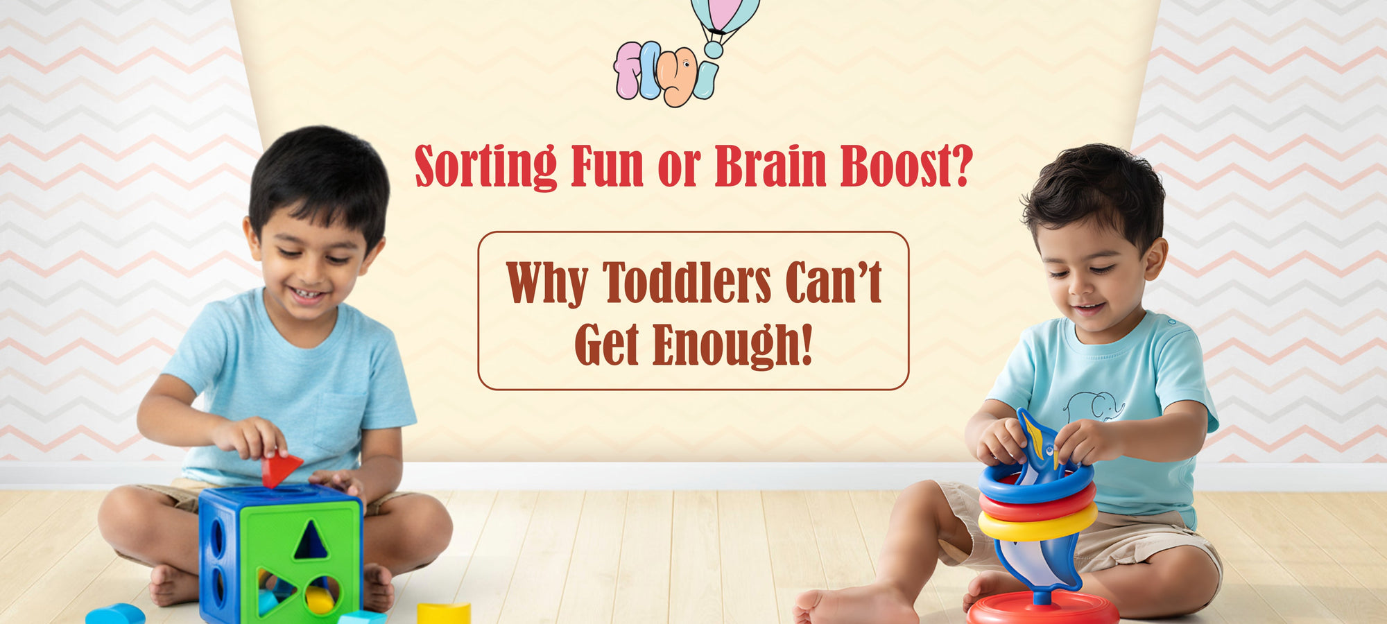 Sorting Fun or Brain Boost? Why Toddlers Can’t Get Enough!