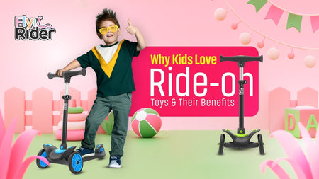 Why Kids Love Ride-On Toys & Their Benefits