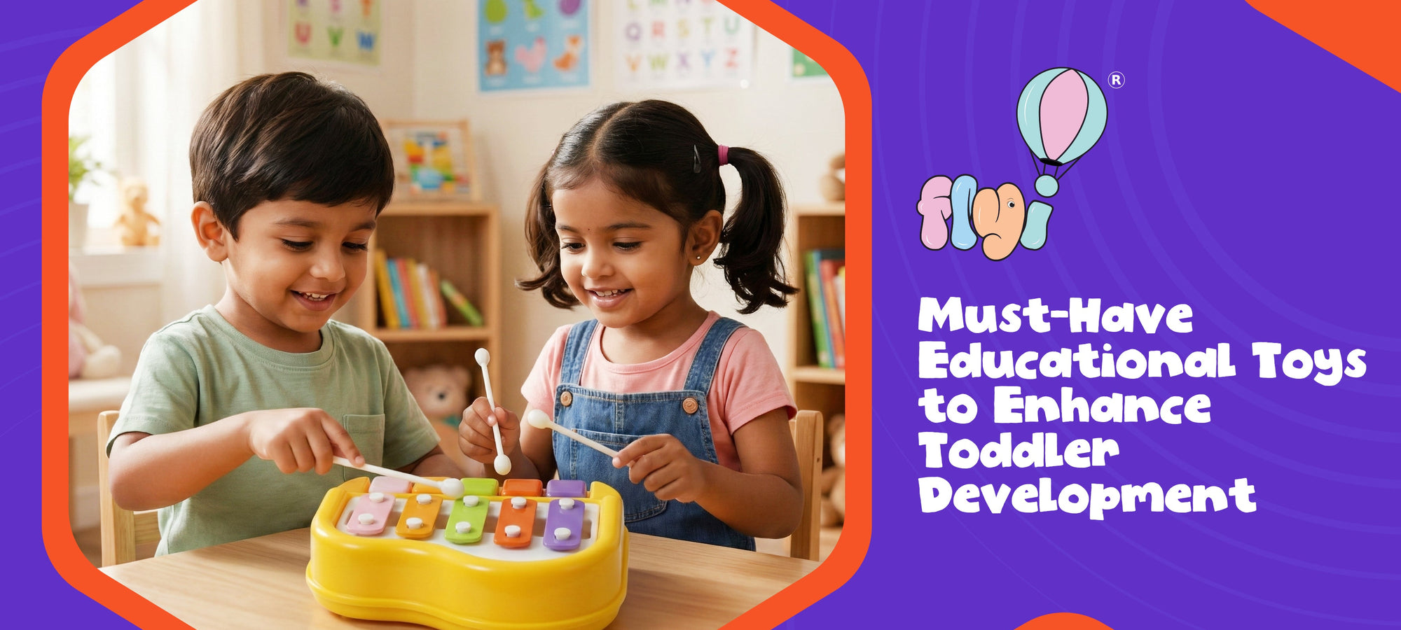 Must-Have Educational Toys to Enhance Toddler Development
