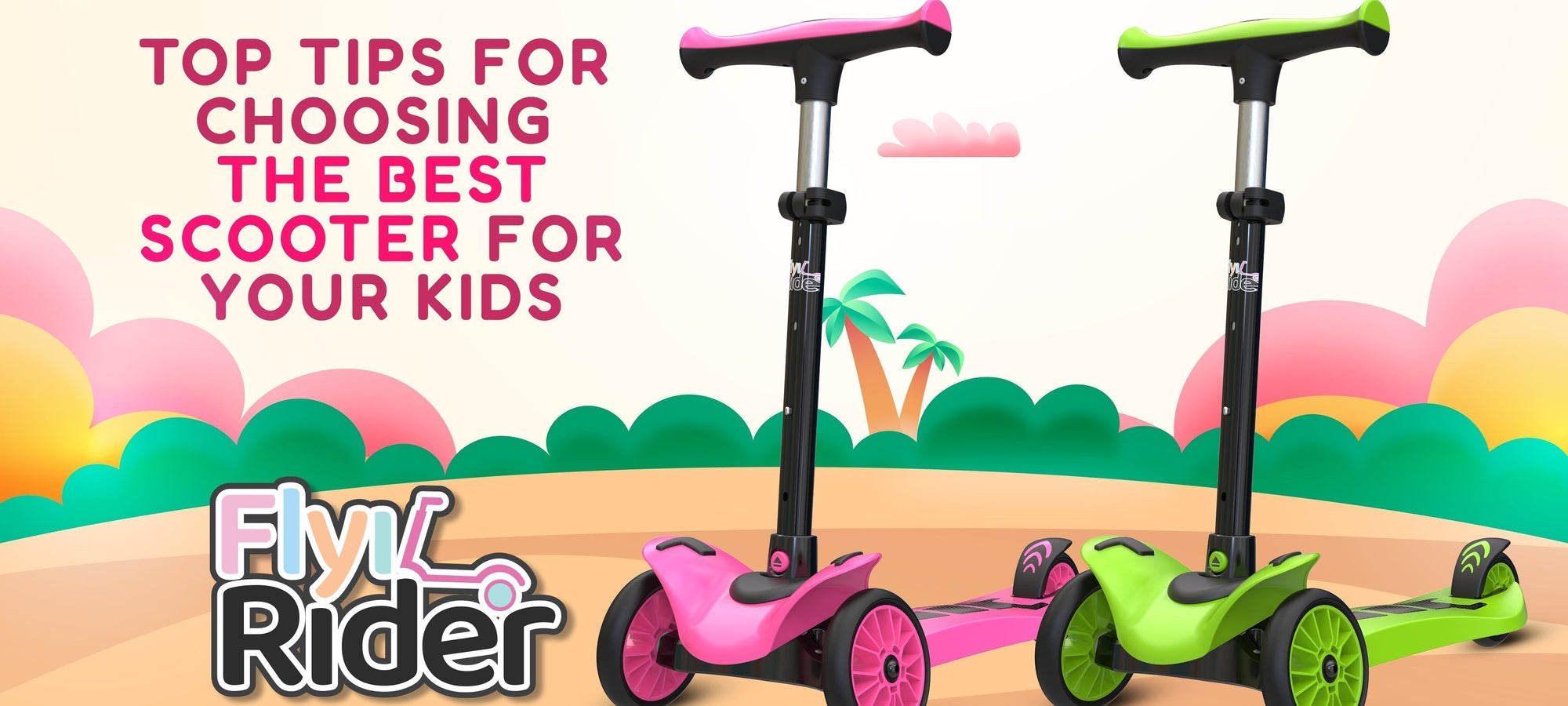 Top Tips for Choosing the Best Scooter for Toddlers